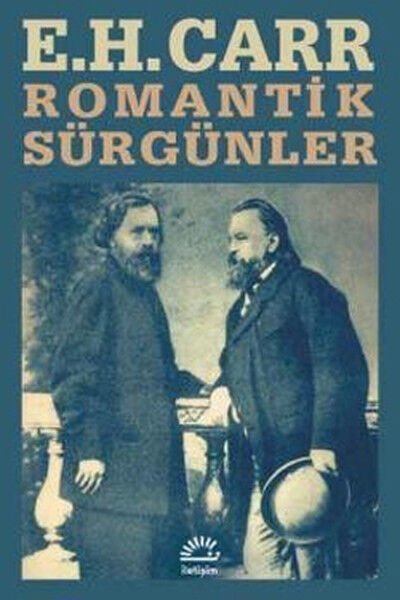 Romantik Sürgünler EDWARD HALLETT CARR