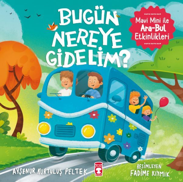 Bugün Nereye Gidelim - Mavi Mini İle Ara Bul Etkinlikleri AYŞENUR KURTULUŞ PELTEK