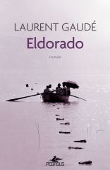 Eldorado LAURENT GAUDÉ