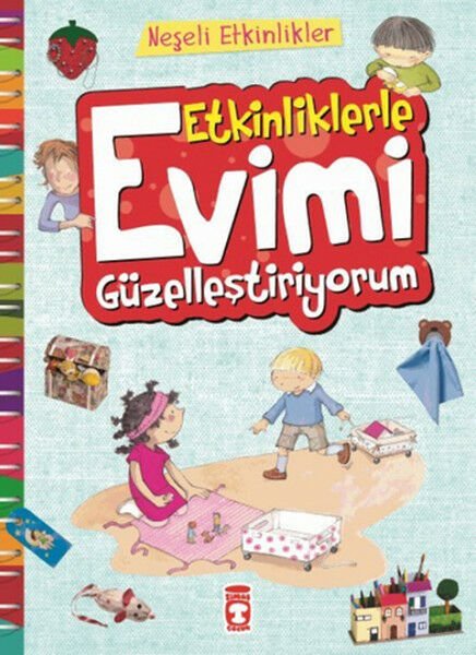 Etkinliklerle Evimi Güzelleştiriyorum - Neşeli Etkinlikler BERNADETTE CUXART