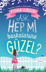 Aşk Hep Mi Başkalarına Güzel FİONA GİBSON