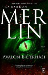 Merlin 6. Kitap Avalon Ejderhası T. A. BARRON