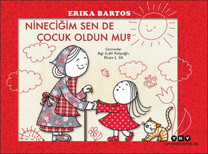 Nineciğim Sen de Çocuk Oldun mu ERİKA BARTOS