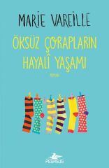 Öksüz Çorapların Hayali Yaşamı MARİE VAREİLLE