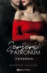 Serseri Patronum Feveran RÜMEYSA GÜLHAN