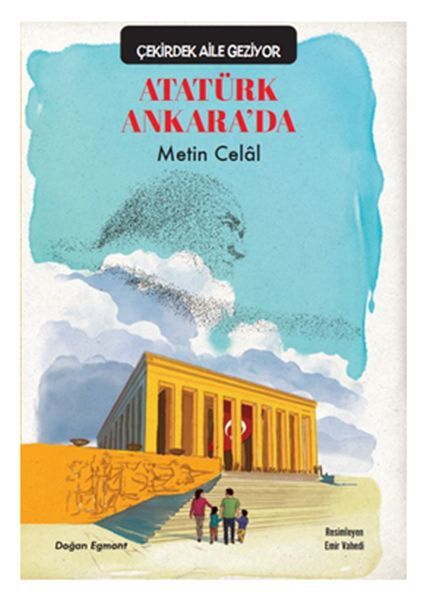 Çekirdek Aile Geziyor Atatürk Ankara’Da METİN CELAL