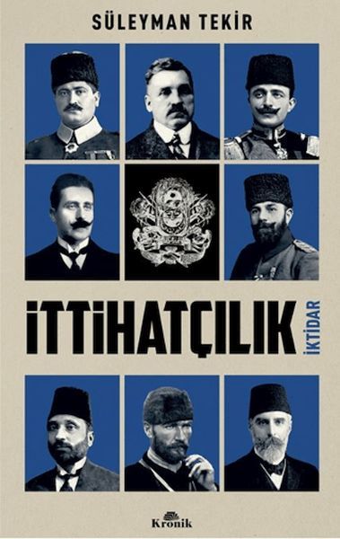 İttihatçılık SÜLEYMAN TEKİR