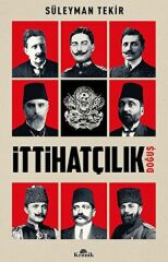 İttihatçılık Doğuş SÜLEYMAN TEKİR