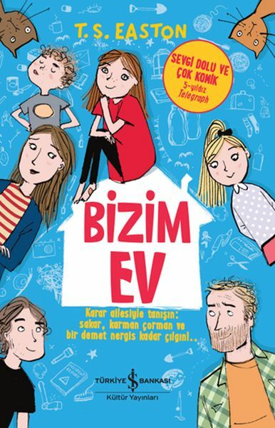 Bizim Ev T. S. EASTON