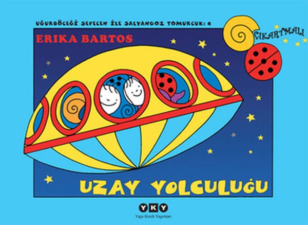 Uğurböceği Sevecen ile Salyangoz Tomurcuk 08 Uzay Yolculuğu ERİKA BARTOS