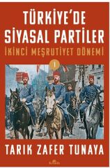 Türkiyede Siyasal Partiler Cilt 1 TARIK ZAFER TUNAYA
