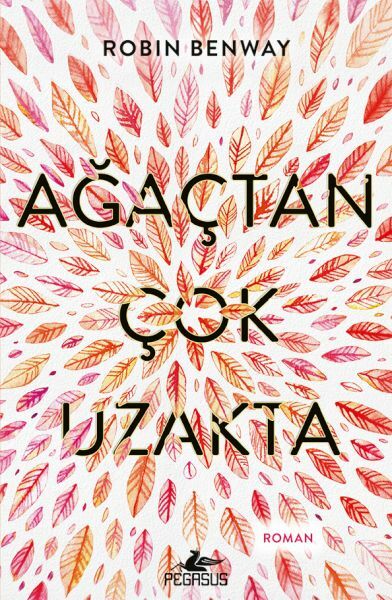 Ağaçtan Çok Uzakta ROBIN BENWAY
