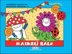 Uğurböceği Sevecen ile Salyangoz Tomurcuk 21 Maskeli Balo ERİKA BARTOS