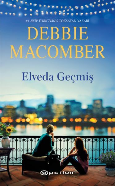 Elveda Geçmiş DEBBİE MACOMBER