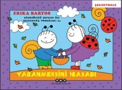 Uğurböceği Sevecen ile Salyangoz Tomurcuk 24 Yabanmersini Hasadı ERİKA BARTOS