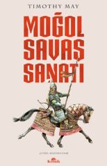 Moğol Savaş Sanatı TİMOTHY MAY