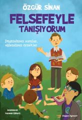 Felsefeyle Tanışıyorum ÖZGÜR SİNAN