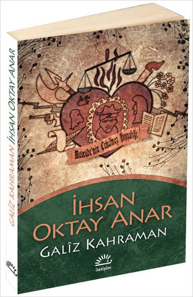 Galiz Kahraman İHSAN OKTAY ANAR