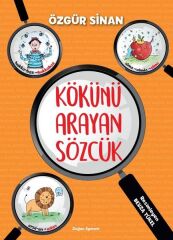 Kökünü Arayan Sözcük 1 ÖZGÜR SİNAN