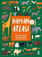 Hayvan Atlası Dünya Haritası ve Çıkartma Hediyeli FATİH DİKMEN , ZEYNEP SEVDE