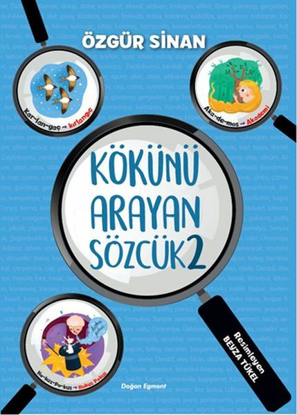 Kökünü Arayan Sözcük 2 ÖZGÜR SİNAN