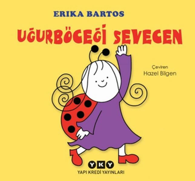Uğurböceği Sevecen ERİKA BARTOS