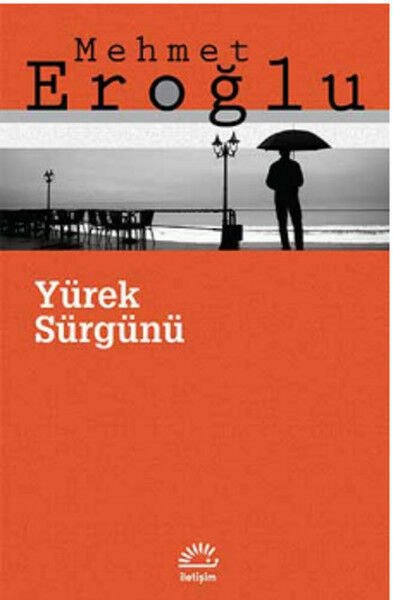 Yürek Sürgünü MEHMET EROĞLU
