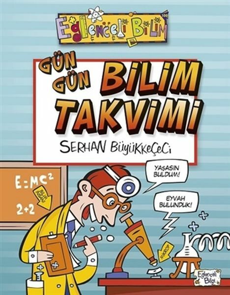 Gün Gün Bilim Takvimi SERHAN BÜYÜKKEÇECİ