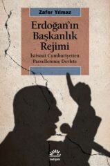 Erdoğanın Başkanlık Rejimi ZAFER YILMAZ