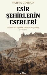 Esir Şehirlerin Eserleri YAHYA COŞKUN