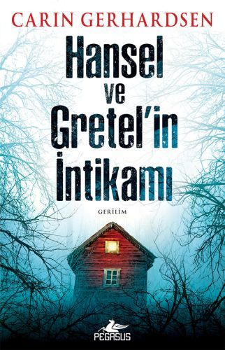Hansel ve Gretel'in İntikamı CARİN GERHARDSEN