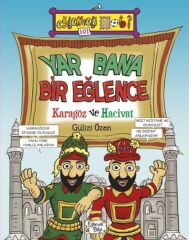 Yar Bana Bir Eğlence Karagöz ve Hacivat GÜLİZİ ÖZEN