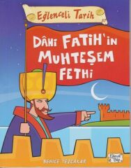 Dahi Fatihin Muhteşem Fethi BEHİCE TEZÇAKAR
