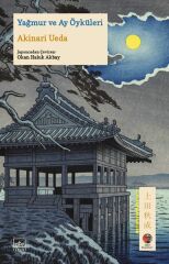 Yağmur ve Ay Öyküleri Japon Klasikleri AKİNARİ UEDA