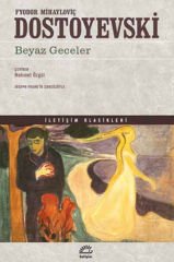 Beyaz Geceler FYODOR MİHAYLOVİÇ DOSTOYEVSKİ