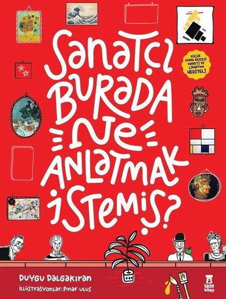 Sanatçı Burada Ne Anlatmak İstemiş Müze Maketi ve Çıkartma Hediyeli Ciltli DUYGU DALGAKIRAN