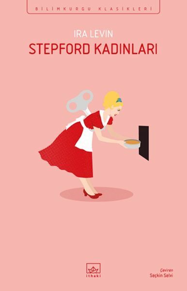 Stepford Kadınları IRA LEVİN