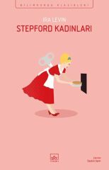 Stepford Kadınları IRA LEVİN