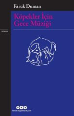 Köpekler İçin Gece Müziği FARUK DUMAN