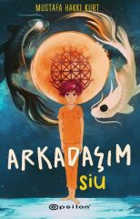 Arkadaşım Siu MUSTAFA HAKKI KURT