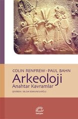 Arkeoloji Anahtar Kavramlar PAUL BAHN