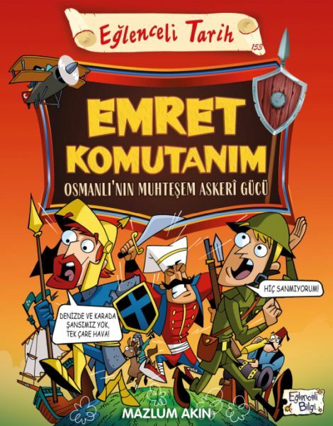 Emret Komutanım - Osmanlının Muhteşem Askeri Gücü MAZLUM AKIN