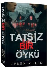 Tatsız Bir Öykü CEREN MELEK