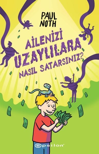 Ailenizi Uzaylılara Nasıl Satarsınız PAUL NOTH