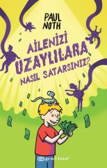 Ailenizi Uzaylılara Nasıl Satarsınız PAUL NOTH