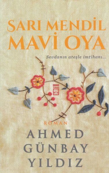 Sarı Mendil Mavi Oya AHMED GÜNBAY YILDIZ