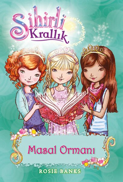 Sihirli Krallık 11 Masal Ormanı ROSIE BANKS