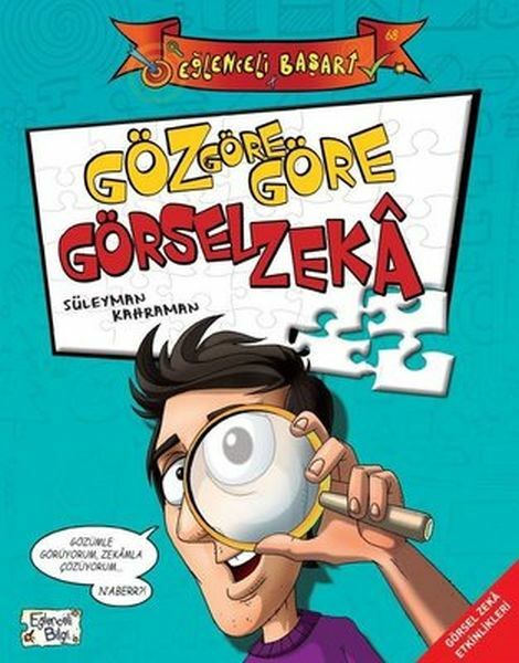 Göz Göre Göre Görsel Zeka SÜLEYMAN KAHRAMAN