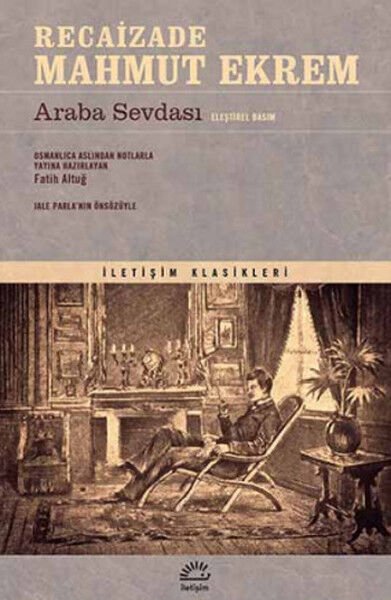 Araba Sevdası Eleştirel Basım RECAİZADE MAHMUT EKREM
