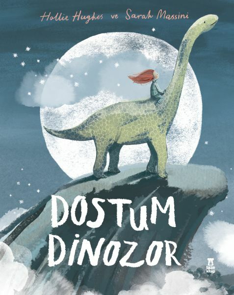 Dostum Dinozor HOLLİE HUGHES
